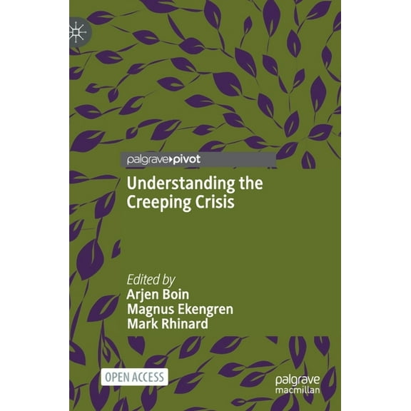 Understanding the Creeping Crisis, (Hardcover)
