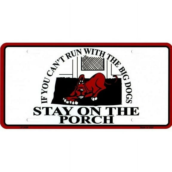 212 Main LP-2430 6 x 12 in. Cannot Run with the Big Dogs Metal License Plate
