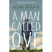 Fredrik Backman: A Man Called Ove: A Novel (Paperback)