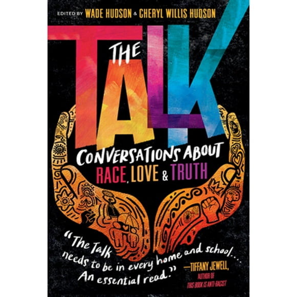 Pre-Owned The Talk: Conversations about Race, Love & Truth (Paperback 9780593121641) by Wade Hudson, Cheryl Willis Hudson