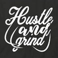 thumbnail image 2 of Hustle and Grind T-Shirt | Cool Quote Black Tee Gift, 2 of 5