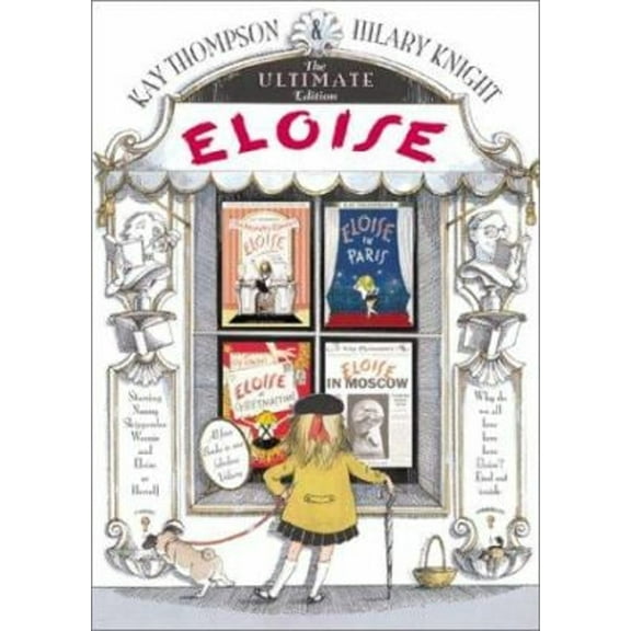 Pre-Owned Eloise: The Ultimate Edition (Hardcover) 0689839901 9780689839900