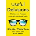 thumbnail image 2 of Useful Delusions: The Power and Paradox of the Self-Deceiving Brain, (Hardcover), 2 of 2