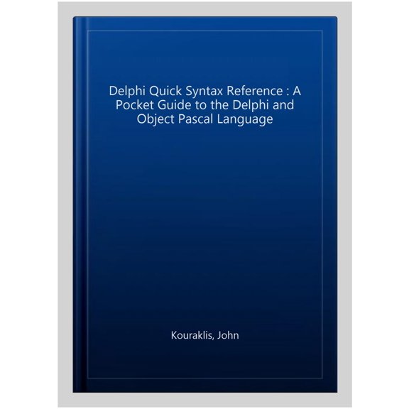 Pre-Owned Delphi Quick Syntax Reference: A Pocket Guide to the Delphi and Object Pascal Language (Paperback)