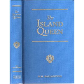 Pre-Owned The Island Queen: Dethroned by Fire and Water: A Tale of the Southern Hemisphere (Hardcover - Used) 1934554251 9781934554258