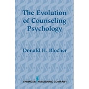 The Evolution of Counseling Psychology (Hardcover)