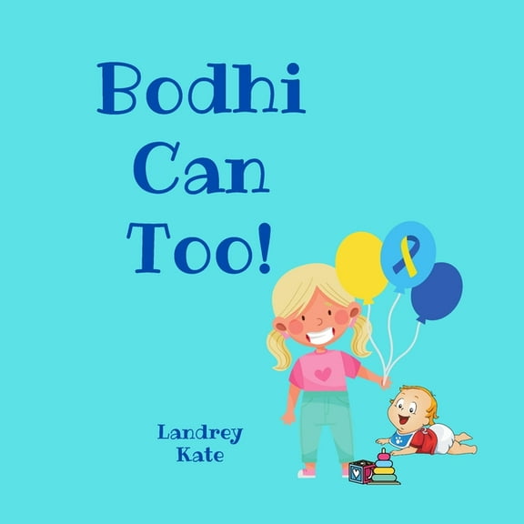 Adventures with Bodhi: Bodhi Can Too! (Paperback)
