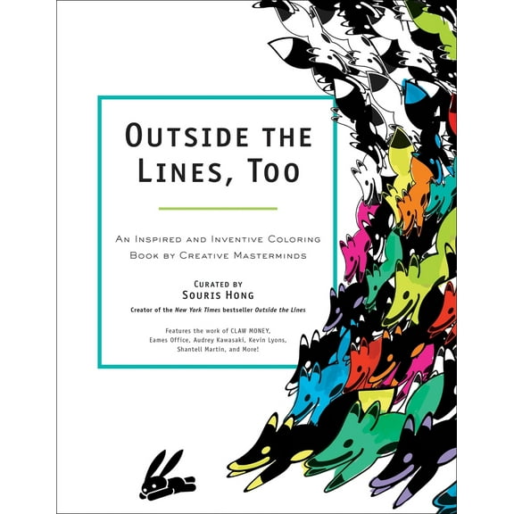 Pre-Owned Outside the Lines, Too: An Inspired and Inventive Coloring Book by Creative Masterminds (Paperback) 039917205X 9780399172052