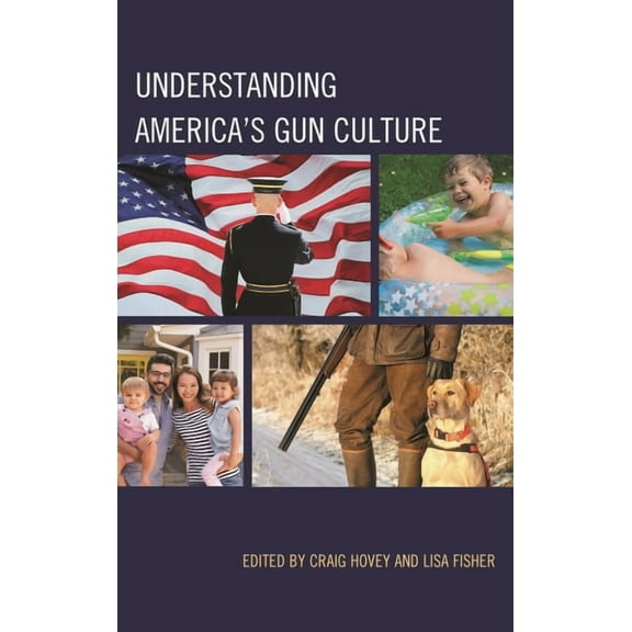 Understanding America's Gun Culture, (Paperback)