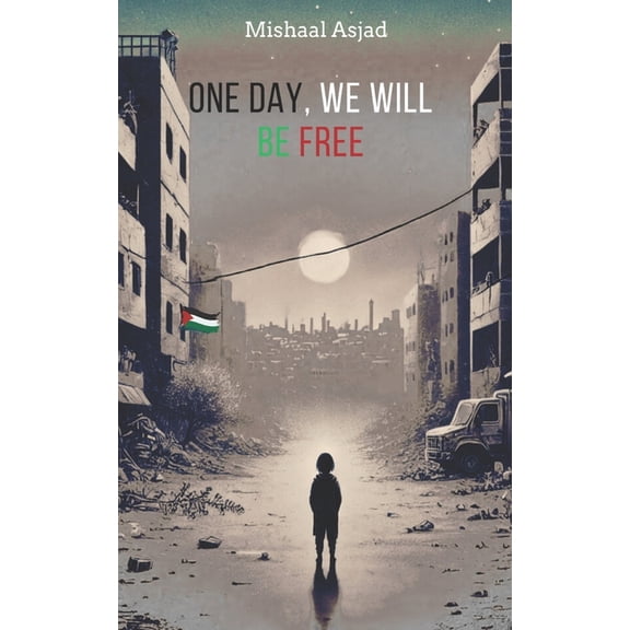 One Day, We Will Be Free, (Paperback)