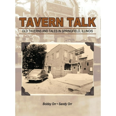 Tavern Talk : Old Taverns and Tales in Springfield