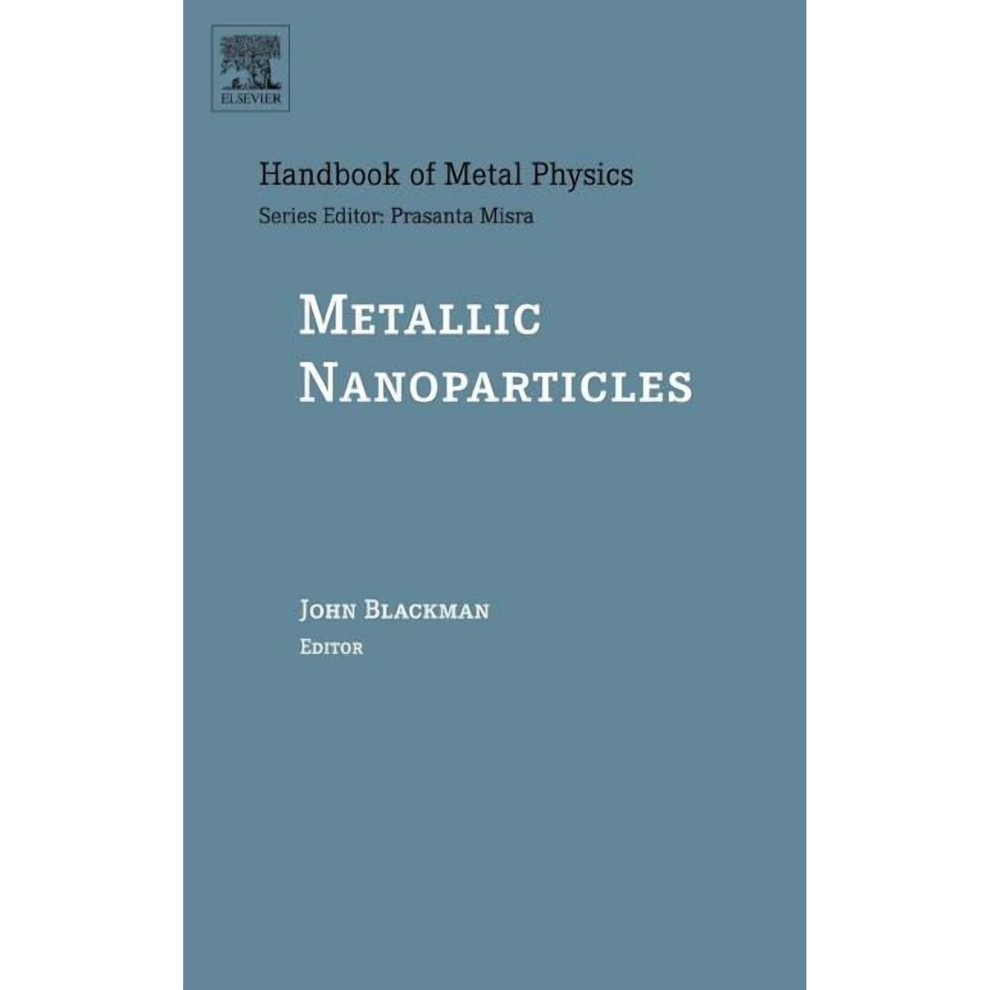 Handbook of Metal Physics Metallic Nanoparticles: Volume 5 Book 5 (Hardcover)