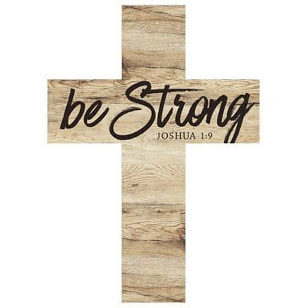 Wooden Cross Designs - BE STRONG Joshua 1:9 Wooden Wall Cross, 5