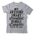 thumbnail image 5 of Mens My Awesome Smart Beautiful Humble Daughter Gave Me This T-shirt Funny Dad Shirt Father Gifts (4X-Large Military Green), 5 of 6