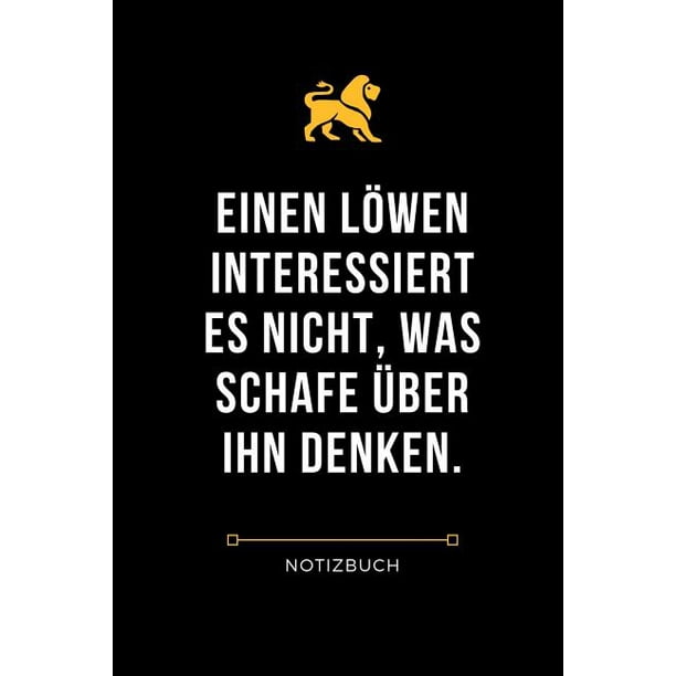 Einen Löwen Interessiert Es Nicht Was Schafe über Ihn Denken Einen L?wen Interessiert Es Nicht, Was Schafe ?ber Ihn Denken