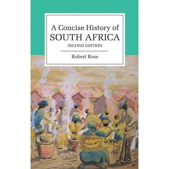 Cambridge Concise Histories Concise History of South Africa 2ed, (Paperback)