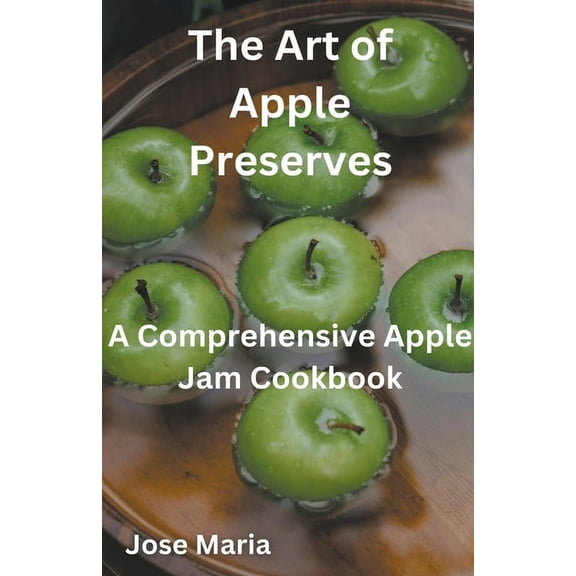 The Art of Apple Preserves, (Paperback)
