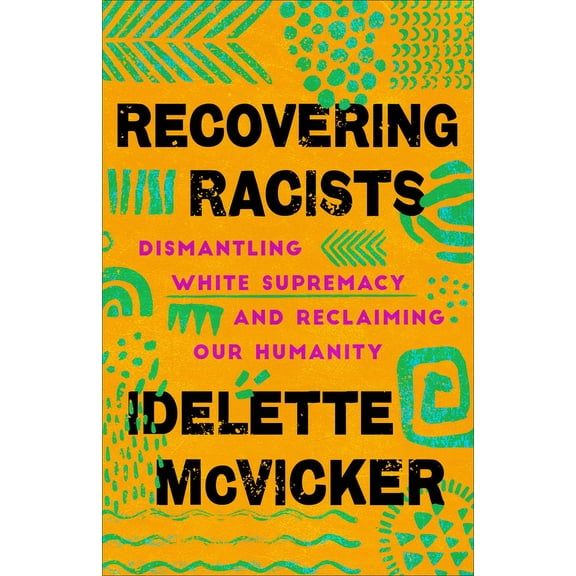 Recovering Racists (Hardcover)