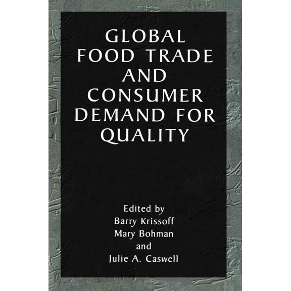 Global Food Trade and Consumer Demand for Quality, (Hardcover)