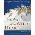 thumbnail image 2 of The Way of the Wild Heart Manual, (Paperback), 2 of 2