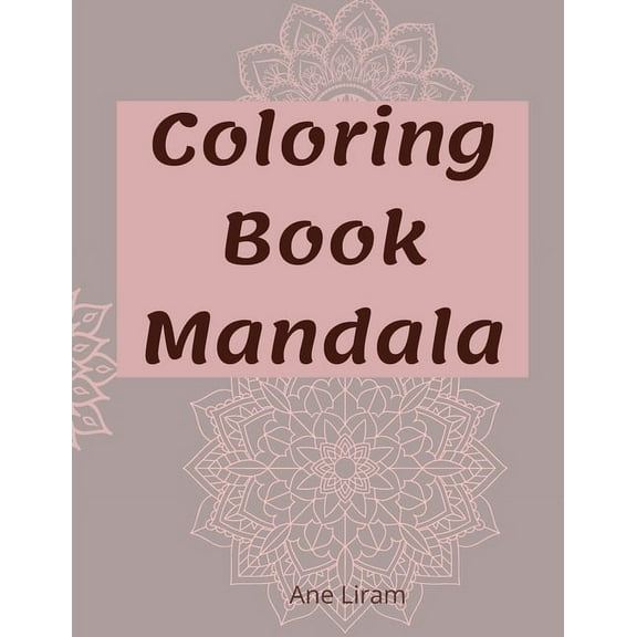 Coloring Book: Mandalas, (Paperback)