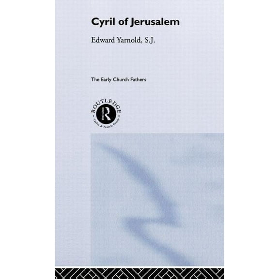 Early Church Fathers Cyril of Jerusalem, (Hardcover)