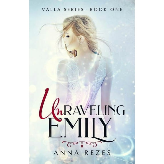 Valla Unraveling Emily, Book 1, (Paperback)