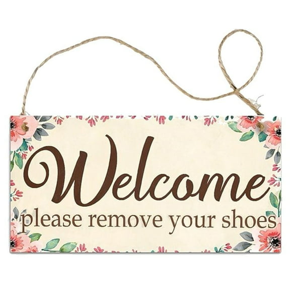 Home Door Decor Plaque Sign Board Wall Craft Decoration-Welcome Please Remove Your Shoes