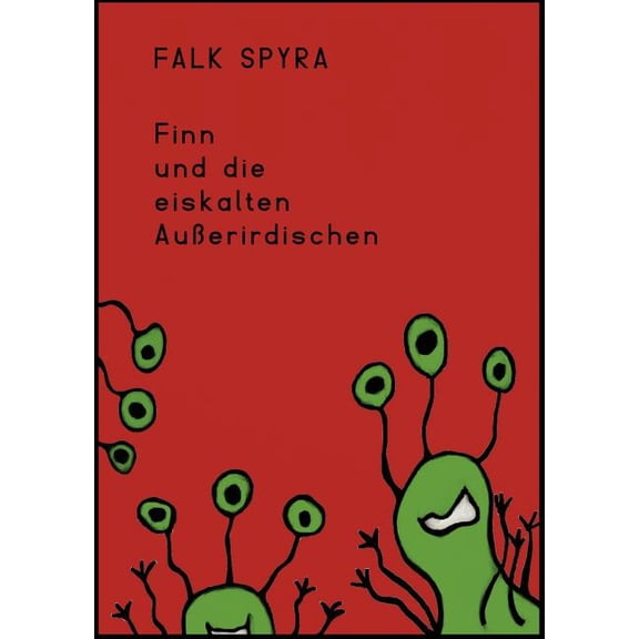 Finn und die eiskalten AuÃerirdischen, (Paperback)
