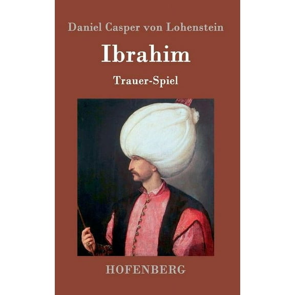 Ibrahim: Trauer-Spiel (Hardcover)