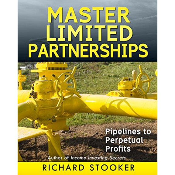 Pre-Owned Master Limited Partnerships: High Yield, Ever Growing Oil Stocks Income Investments for a Secure, Worry Free and Comfortable Retirement (Paperback) 0692234659 9780692234655