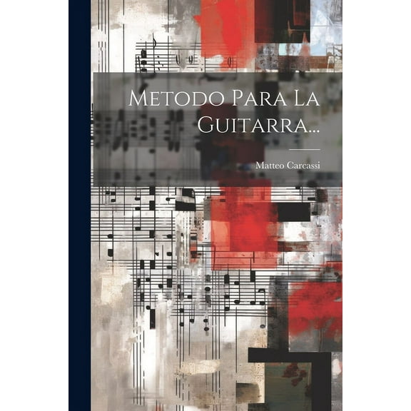 Metodo Para La Guitarra... (Paperback)