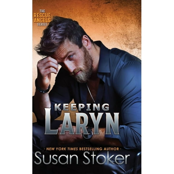 Rescue Angels Keeping Laryn, Book 1, (Hardcover)