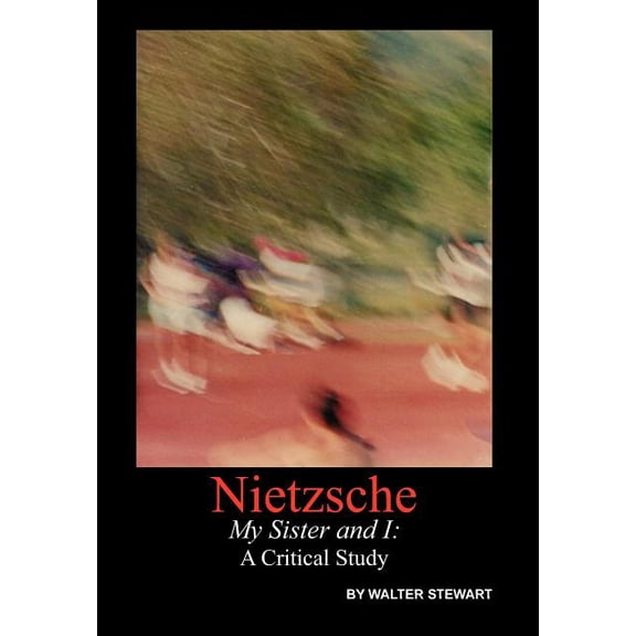 Nietzsche My Sister and I (Hardcover)