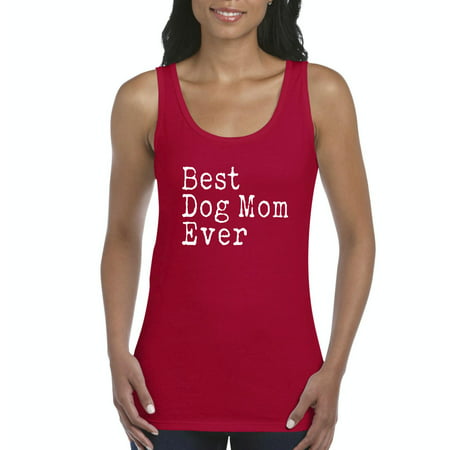 Womens Best Dog Mom Ever Perfect Gift for Pet Lover Tank (Best Gifts For Women Over 50)