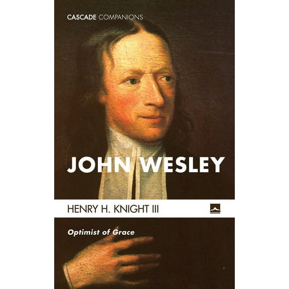 Cascade Companions: John Wesley (Hardcover)