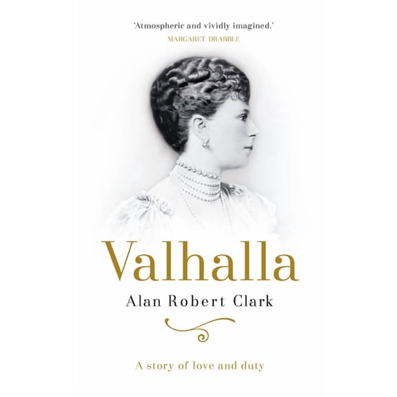 Valhalla: The Untold Story of Queen Elizabeth's Grandmother, (Hardcover)