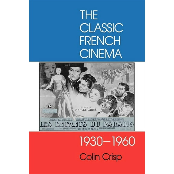 Classic French Cinema, 1930-1960, (Paperback)