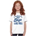 thumbnail image 3 of Dont Like Dogs or You Funny Pet Crewneck T Shirts Boy Girl Teen Brisco Brands S, 3 of 6