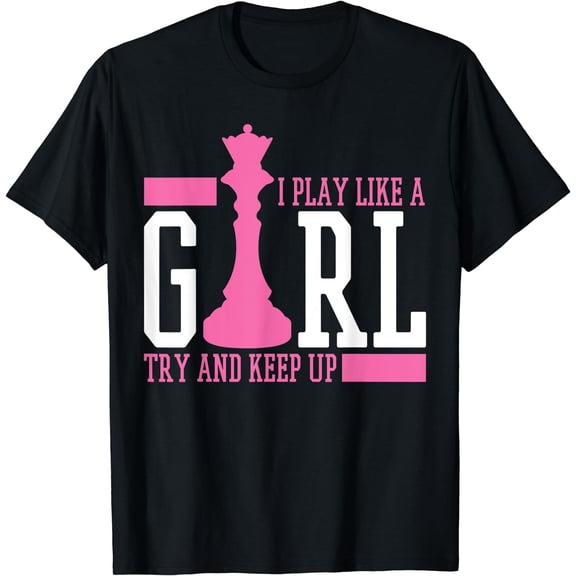 Chess Queen I Play Like A Girl T-Shirt Black Small