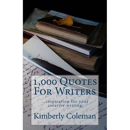 1 000 Quotes For Writers : ...inspiration for your creative writing (Paperback)
