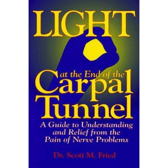 Pre-Owned Light at the End of the Carpal Tunnel (Unknown) 0965926753 9780965926751