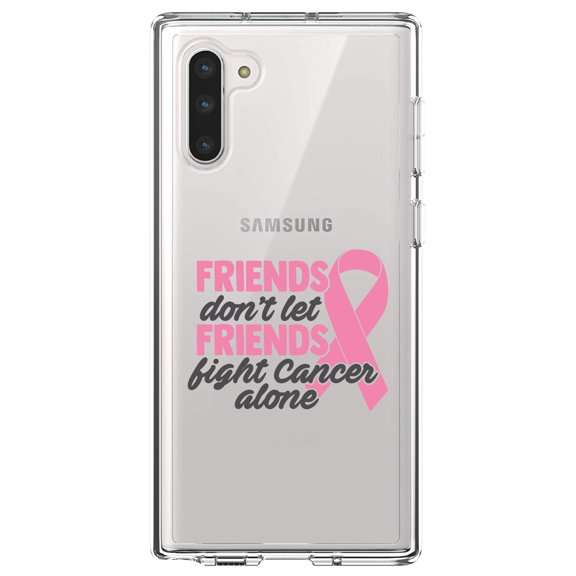 DistinctInk Clear Shockproof Hybrid Case for Samsung Galaxy Note 10 (6.3" Screen) - TPU Bumper Acrylic Back Tempered Glass Screen Protector - Don't Let Friends Fight Cancer Alone