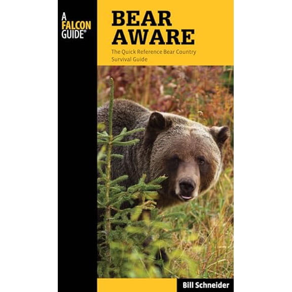 Pre-Owned Bear Aware: The Quick Reference Bear Country Survival Guide, Fourth Edition (Falcon Guides) Paperback