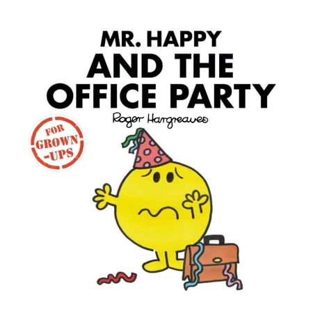 MR HAPPY & THE OFFICE PARTY HANGOVER