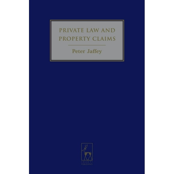 Private Law and Property Claims, (Hardcover)