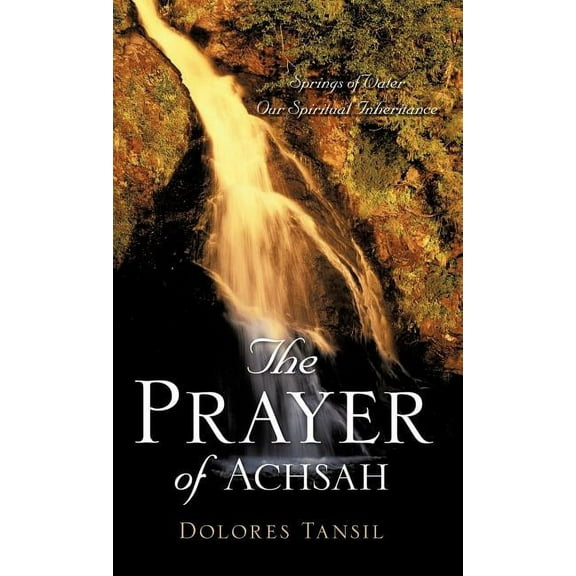 The Prayer of Achsah, (Hardcover)