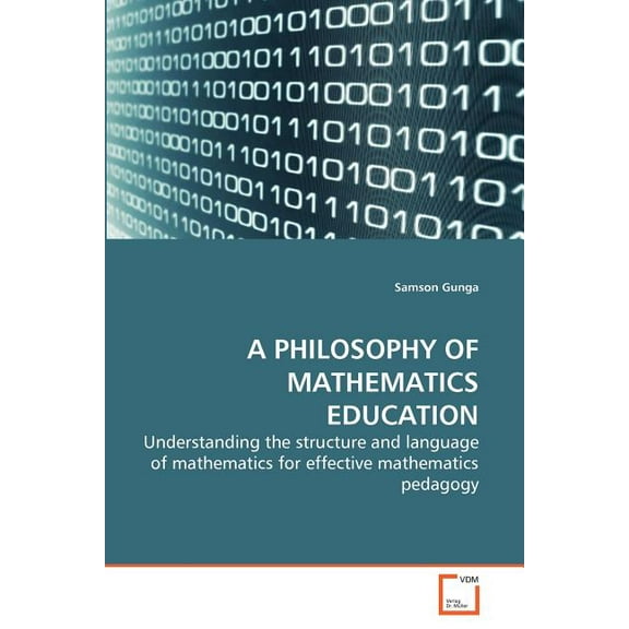 A Philosophy of Mathematics Education (Paperback)