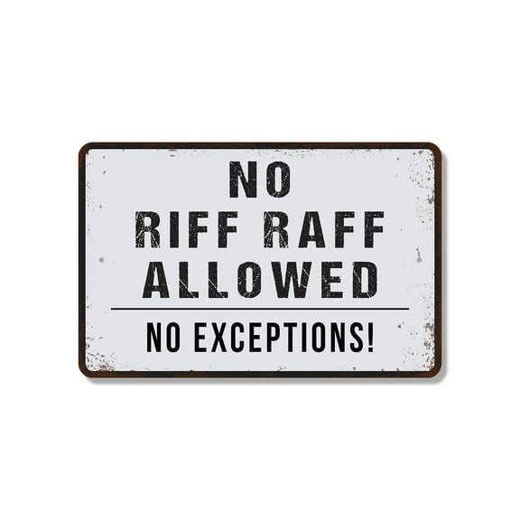Distressed Style No Riff Raff Allowed 10 Inch x 14 Inch Novelty Plastic Sign Good Vibes Only Durable Weatherproof UV Protected Perfect for Porches Patios Sheds Fun Gift for Homeowners