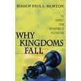 thumbnail image 1 of Pre-Owned Why Kingdoms Fall: The Journey from Breakdown to Restoration (Paperback) 1577780787 9781577780786, 1 of 1
